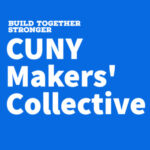 Group logo of CUNY Makers' Collective