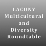 Group logo of LACUNY Multicultural and Diversity Roundtable