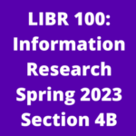 Group logo of LIBR 100 Section 4B Spring 2023